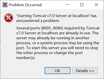 完美解决：Several ports (8005, 8080) required by Tomcat v7.0 Server at localhost are already in use.