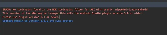 解决方案： No toolchains found in the NDK toolchains folder for ABI with prefix: mips64el-linux-android