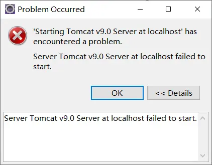 ‘Starting Tomcat v9.0 Server at localhost‘ has encountered a problem.