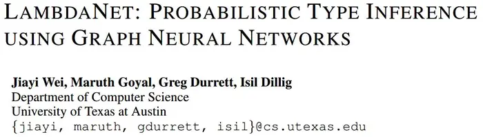 【论文解读 ICLR 2020 | LambdaNet】Probabilistic Type Inference using Graph Neural Networks