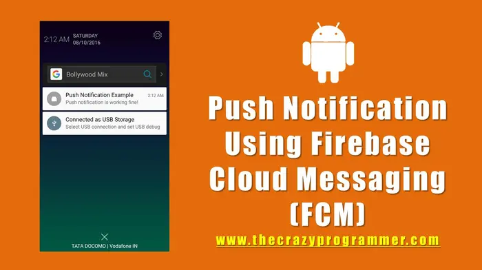 firebase fcm_使用Firebase Cloud Messaging（FCM）的Android推送通知
