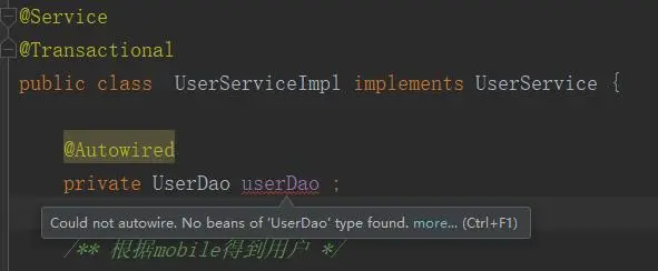 IDEA中报错：Could not autowire. No beans of 'UserDao' type found. more... (Ctrl+F1)