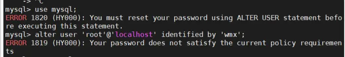 ERROR 1820 (HY000): You must reset your password using ALTER USER statement before executing this st