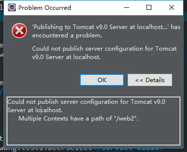 Could not publish server configuration for Tomcat v9.0 Server at localhost. Multiple Contexts have a